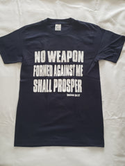 No Weapon Formed Against Me Shall Prosper/ Gods Got My Back