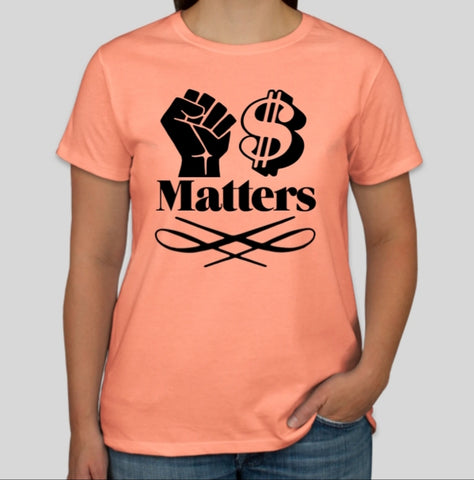 Black Dollars Matter Women's T-Shirt