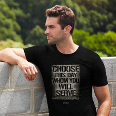 Choose This Day Christian T-Shirt