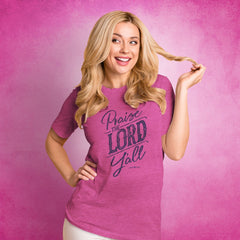 Praise The Lord Y'All grace & truth Womens T-Shirt