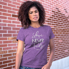 Love Never Fails Womens T-Shirt