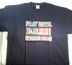 Pray Until Something Happens P.U.S.H