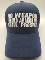 No Weapon Formed Against Me Shall Prosper Baseball Cap