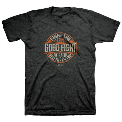 Fight The Good Fight T-Shirt