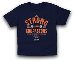 Kids T-Shirt Strong And Courageous